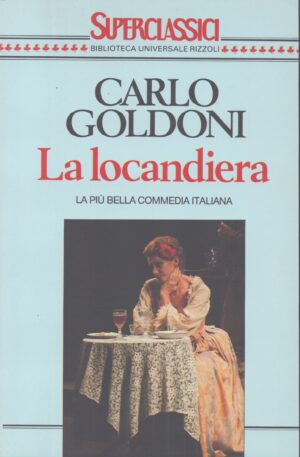 LA LOCANDIERA .  LA PIÙ BELLA COMMEDIA ITALIANA