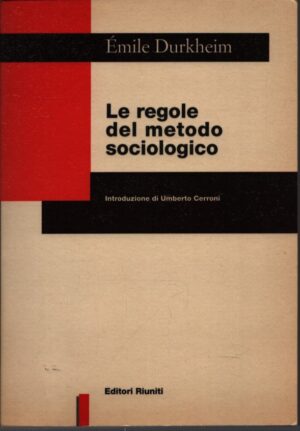 LE REGOLE DEL METODO SOCIOLOGICO