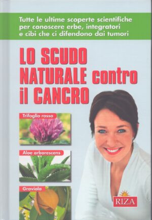 LO SCUDO NATURALE CONTRO IL CANCRO