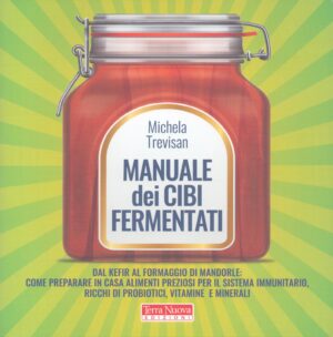 MANUALE DEI CIBI FERMENTATI