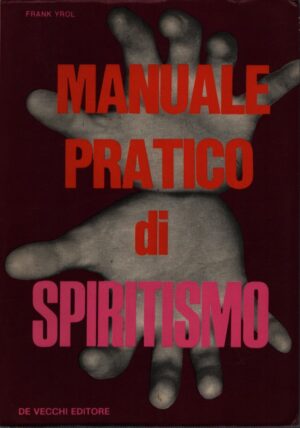 MANUALE PRATICO DI SPIRITISMO