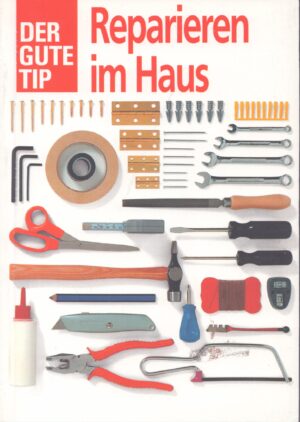 REPARIEREN IM HAUS
