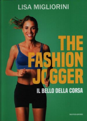 THE FASHION JOGGER . IL BELLO DELLA CORSA